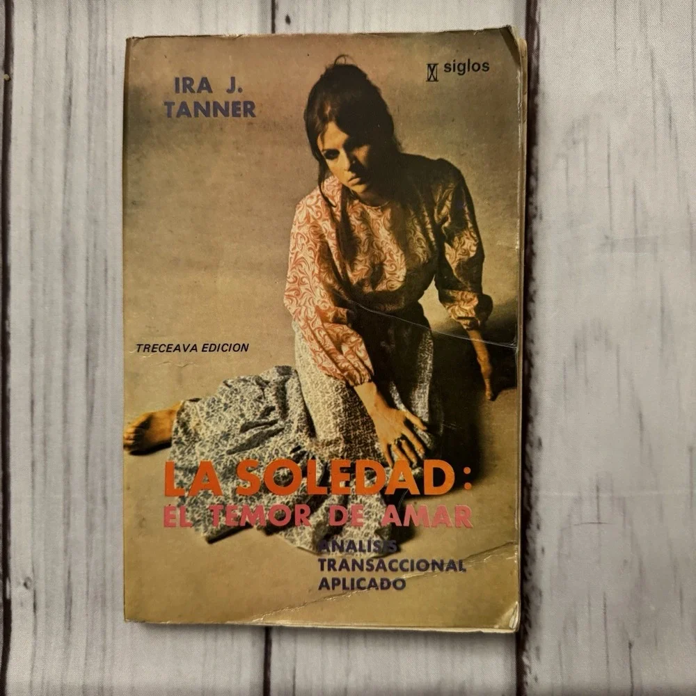 La Soledad: El Temor de Amar by Ira J. Tanner Siglos 1979 Spanish Mexico Vintage